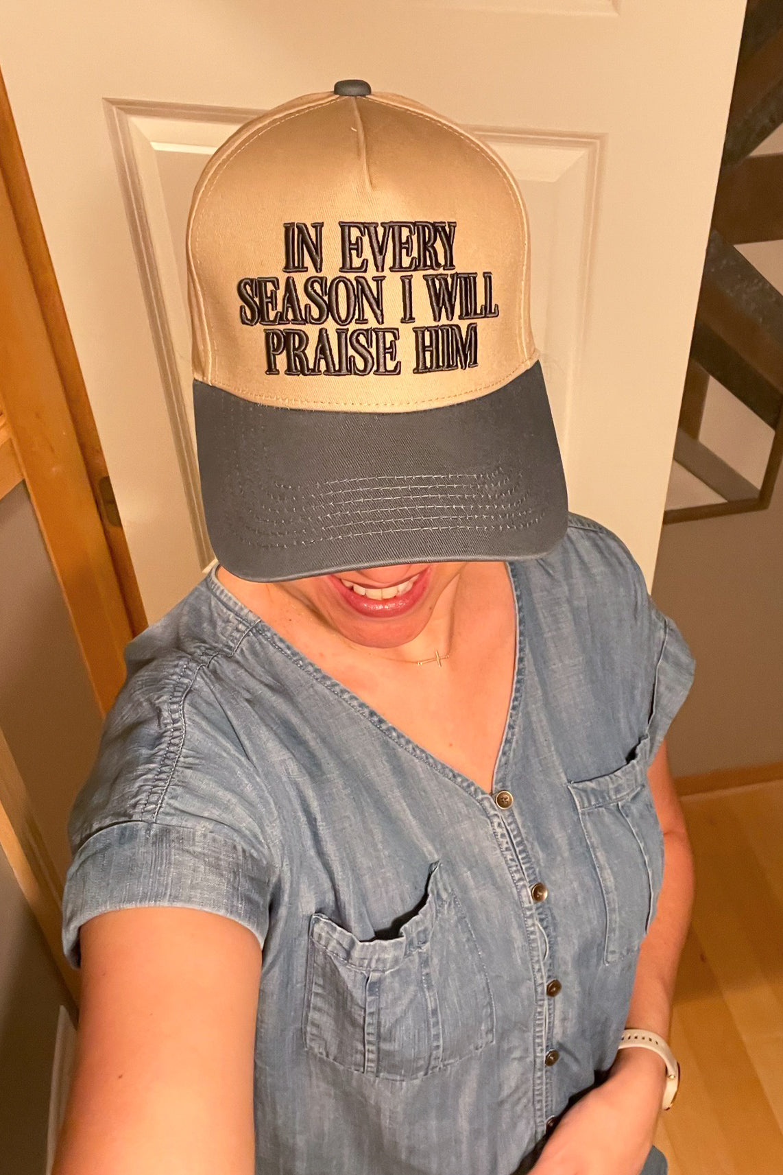 In Every Season I Will Praise Him >> Hat