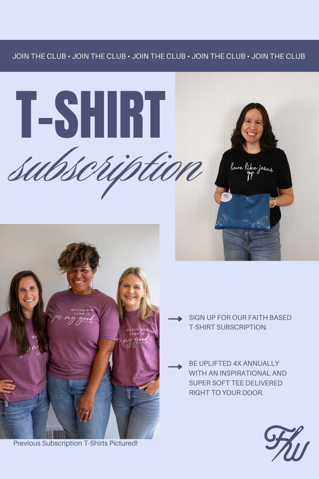 JOIN THE CLUB • Faith Woven's      T-Shirt Subscription